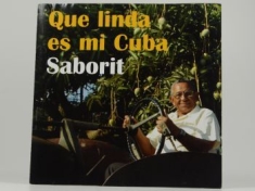 Saborit - Que Linda Es Mi Cuba