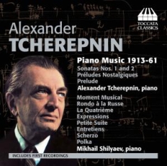 Tcherepnin - Piano Music 1913-61