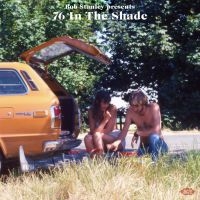 Various Artists - Bob Stanley Presents 76 In The Shad