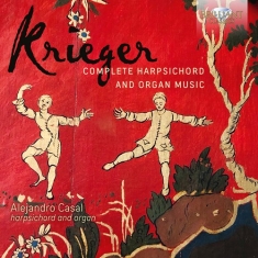 Krieger Johann - Complete Harpsichord & Organ Music