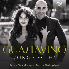 Guastavino Carlos - Song Cycles