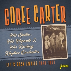 Goree Carter - Let's Rock Awhile