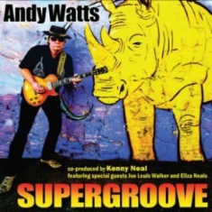Watts Andy - Supergroove