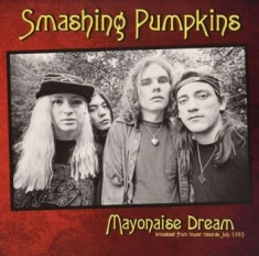 Smashing Pumpkins - Mayonaise Dream Chicago July 1993