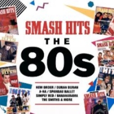Smash Hits The 80S - Smash Hits The 80S in the group OTHER / Övrigt /  at Bengans Skivbutik AB (3844503)