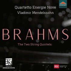 Johannes Brahms - The Two String Quintets