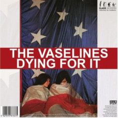 Vaselines/Pooh Sticks - Dying For It C/W Dying For It