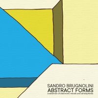 Brugnolini Sandro - Abstract Forms