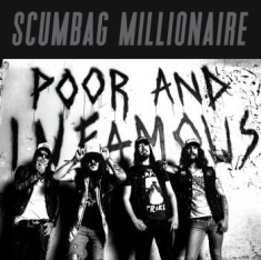 Scumbag Millionaire - Poor & Infamous (Vinyl Lp)