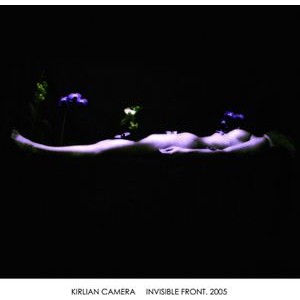 Kirlian Camera - Invisible Front. 2005