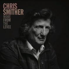 Smither Chris - More From The Levee