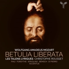 Les Talens Lyriques / Christophe R - Mozart: Betulia Liberata