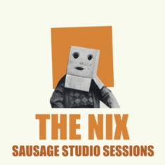 Nix - Sausage Studio Sessions