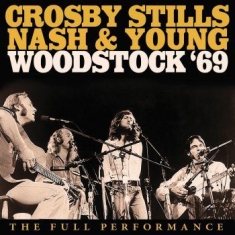 Crosby Stills Nash & Young - Woodstock 1969 Live