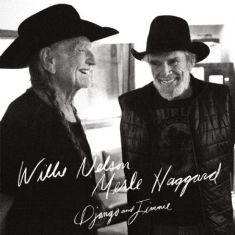 Nelson Willie/Merle Haggard - Django And Jimmie -Clrd-