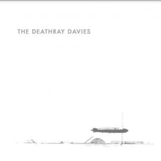 Deathray Davies - Kick And The Snare