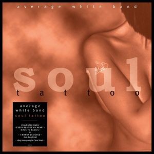 Avergae White Band - Soul Tattoo (Clear Vinyl)