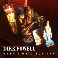 Powell Dirk - When I Wait For You