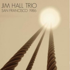 Hall Jim (Trio) - San Francisco 1986