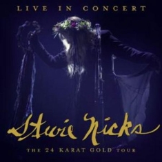 Stevie Nicks - Live In Concert The 24 Karat G