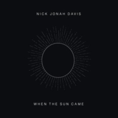 Davis Nick Jonah - When The Sun Came