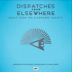 Ross Atticus / Ross Leopold / Sarne - Dispatches From Elsewhere