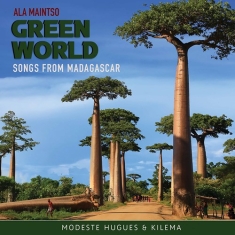 Modeste Hugues Kilema - Ala Maintso Green World: Songs From