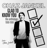 Jankel Chaz - Glad To Know You:Anthology 1980-198