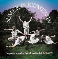 Various Artists - Sumer Is Icumen In:Pagan Sound Of B
