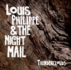 Philippe Louis & The Night Mail - Thunderclouds
