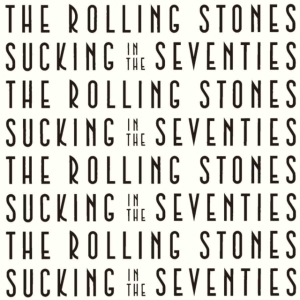 Rolling Stones - Sucking In The Seventies Ltd (1981)
