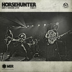 Horsehunter - Day Of Doom Live