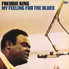 Freddie King - My Feeling For The.. -Hq-
