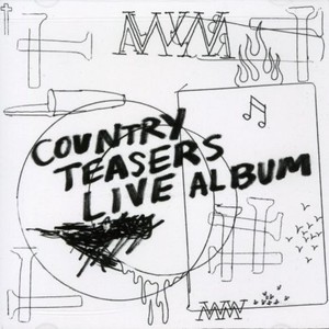 Country Teasers - Live Album