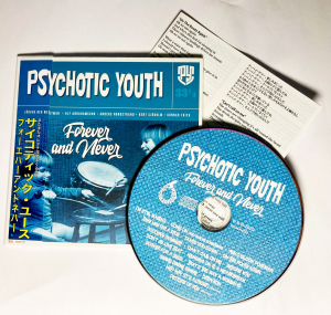 Psychotic Youth - Forever and Never (Slipcase CD / Japan Edition w. OBI)