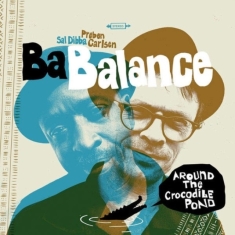 Ba Balance - Around The Crocodile Pond