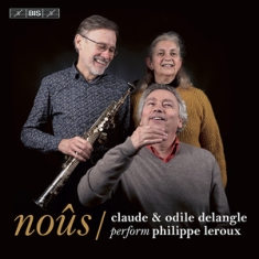 Leroux Philippe - Noûs - Claude Delangle & Odile Dela