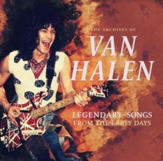 Van Halen - Legendary Songs Of The Early Days