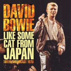 Bowie David - Like Some Cat From Japan (1978 Live