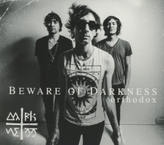 Beware Of Darkness - Orthodox