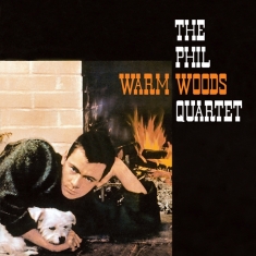 Woods Phil -Quartet- - Warm Moods