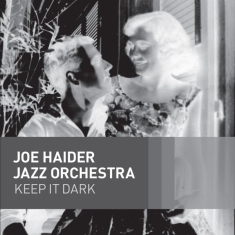 Haider Joe -Jazz Orchestra- - Keep It Dark