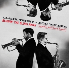 Clark Terry - Bob Wilber - Blowin' The Blues Away