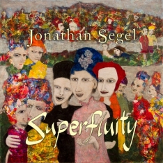 Jonathan Segel - Superfluity