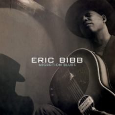Eric Bibb - Migration Blues -Digi-
