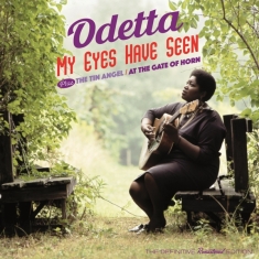 Odetta - My Eyes Have Seen + The Tin Angel / At T