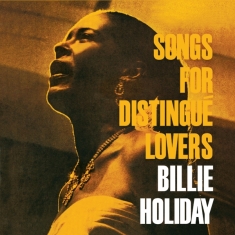 Billie Holiday - Songs For Distingue Lovers/Body And Soul
