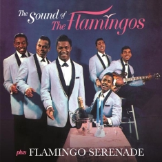Flamingos - Sound Of The Flamingos/ Flamingo Serenade