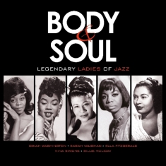 V/A - Body & Soul - Legendary Ladies of Jazz