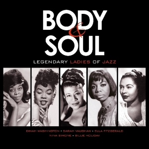 V/A - Body & Soul - Legendary Ladies Of Jazz